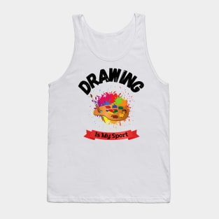 Drawing Is My Sport Funny Art sketching drawing lover Tank Top